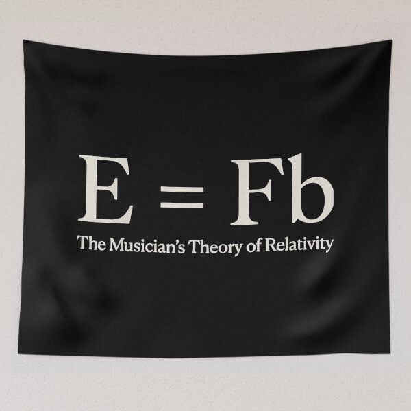 Item preview, E = Fb Musician Theory of Relativity Music Theory  designed and sold by ArunikaVelora.