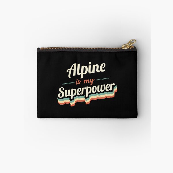 Item preview, Alpine Is My Superpower Inspirational Mountain Adventure Design designed and sold by SkinnyOrca.