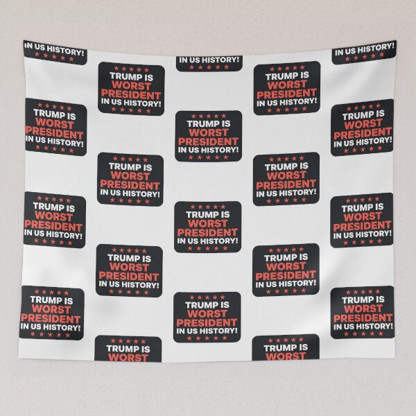 Item preview, Trump Is Worst President In US History Slogan Bold Anti MAGA Political Protest Badge Graphic    designed and sold by raedattia.