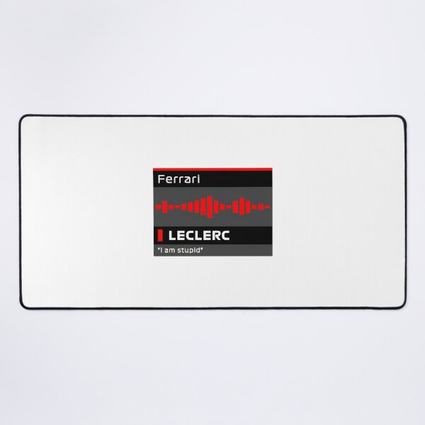 Item preview, I Am Stupid Leclerc Inspired Team Radio Motorsport Design designed and sold by PORTALSTAR.
