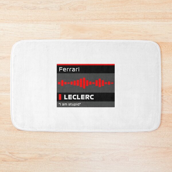 Item preview, I Am Stupid Leclerc Inspired Team Radio Motorsport Design designed and sold by PORTALSTAR.