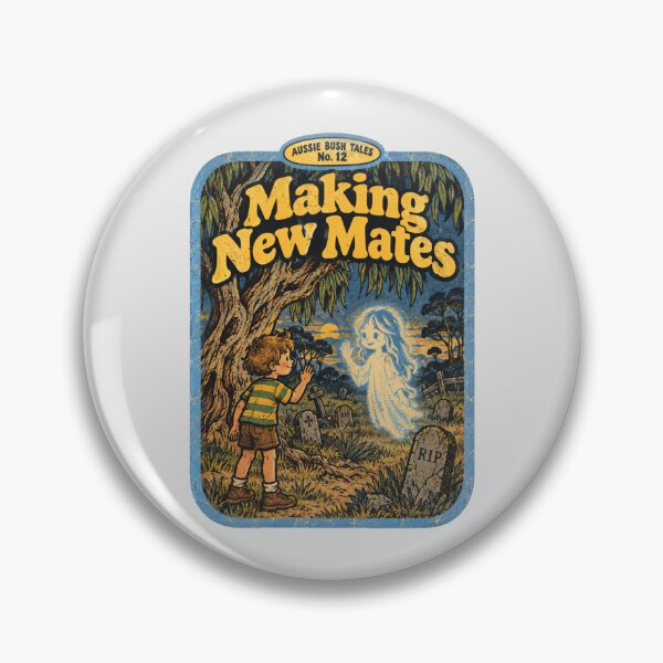 Item preview, Making New Mates Aussie Bush Ghost Retro Tales Funny Aussie Slag designed and sold by Yellowriversss.