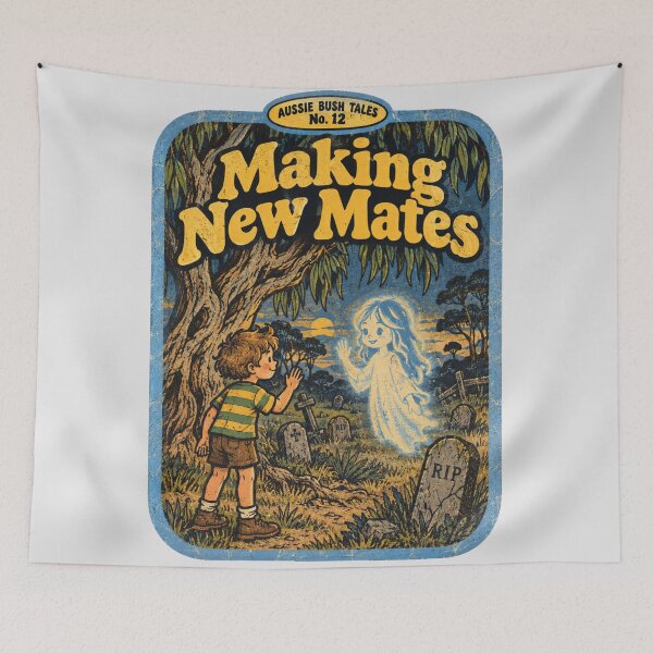 Item preview, Making New Mates Aussie Bush Ghost Retro Tales Funny Aussie Slag designed and sold by Yellowriversss.