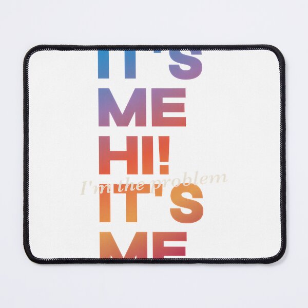 Item preview, It's Me Hi I'm The Problem Funny Statement Design for Self Awareness and Humor designed and sold by Aviiarii.