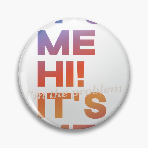 Item preview, It's Me Hi I'm The Problem Funny Statement Design for Self Awareness and Humor designed and sold by Aviiarii.