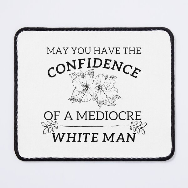 Item preview, Funny Feminist Quote About Confidence and Social Justice Humor designed and sold by ModernMagicks.