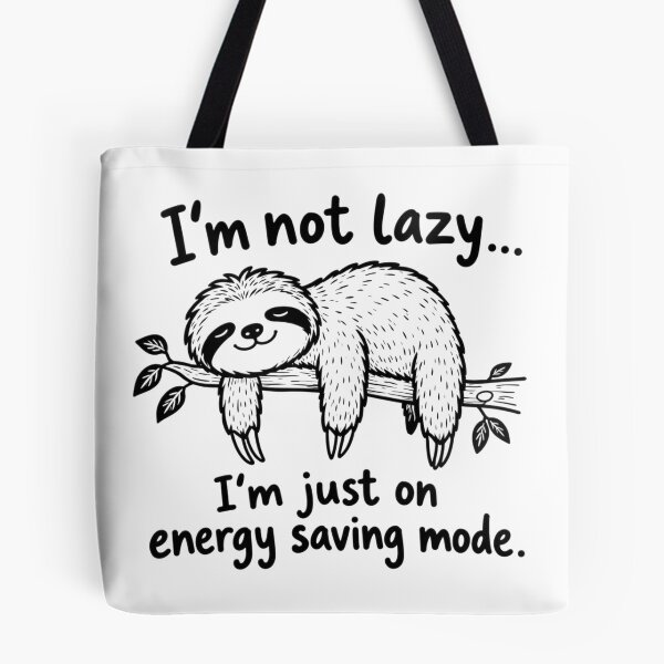 Item preview, Are you a sleepyhead who doesn't like getting up early...? I'm not lazy; I just have energy-saving mode turned on. designed and sold by Nela-&-Lena.