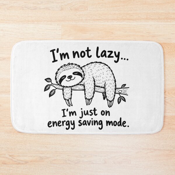 Item preview, Are you a sleepyhead who doesn't like getting up early...? I'm not lazy; I just have energy-saving mode turned on. designed and sold by Nela-&-Lena.