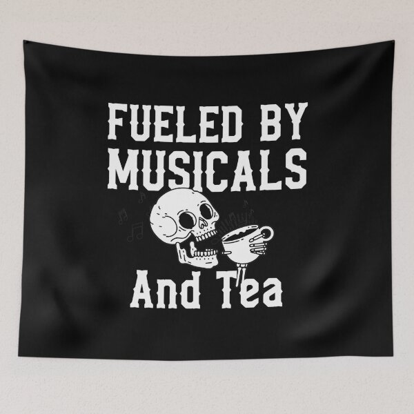 Item preview, Fueled By Musicals And Tea Skeleton Art designed and sold by Myrtiowski.