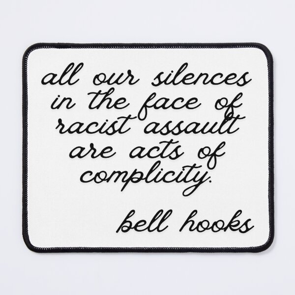 Item preview, Bell Hooks Quote on Racism designed and sold by AnimaliaStar.
