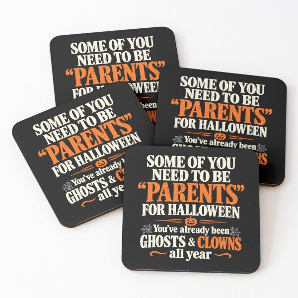 Item preview, Some of You Need to Be Parents for Halloween Funny Performance designed and sold by YubitaLeLe.