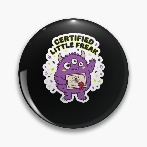 Item preview, Certified Little Freak — Funny Cute Monster Award designed and sold by TheCalmEdit.