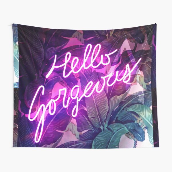 Hello Gorgeous Tapestry