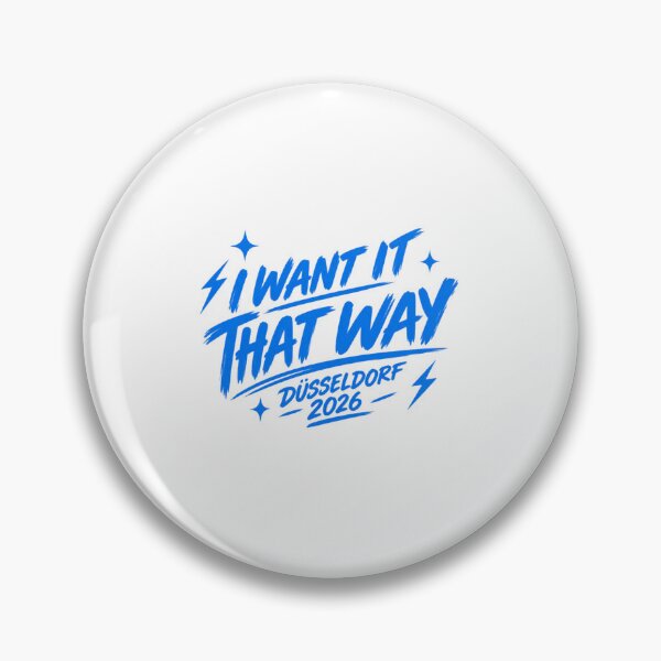 Item preview, I Want It That Way Düsseldorf 2026 designed and sold by ReyeGonzales.
