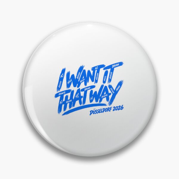 Item preview, I Want It That Way Düsseldorf 2026 designed and sold by ReyeGonzales.