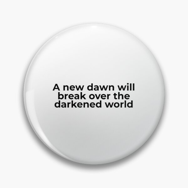 Item preview, A New Dawn Will Break Over the Darkened World designed and sold by vkdesign.