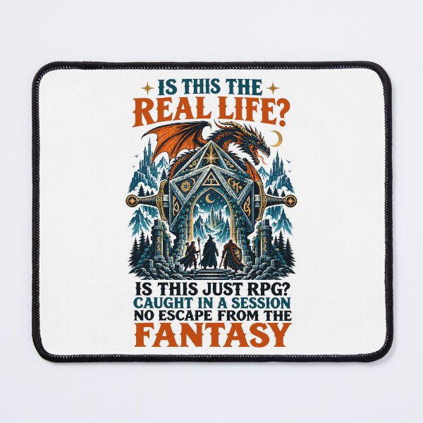 Item preview, Is This the Real Life or Just RPG Fantasy Gamer designed and sold by gordonbwyashop.