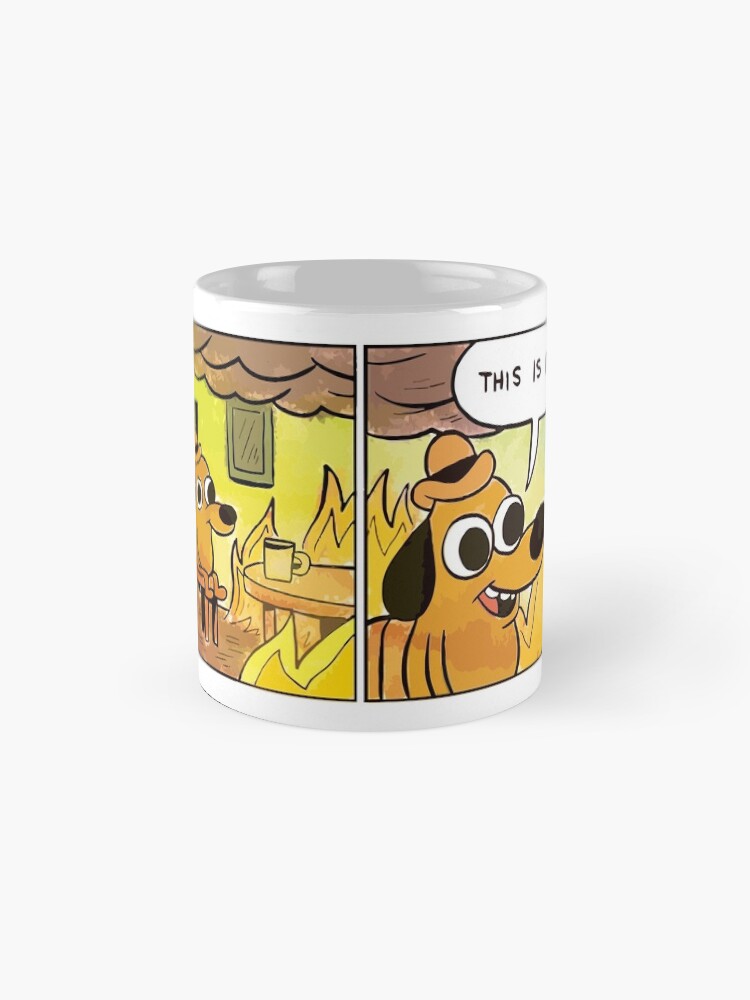Alternate view of This Is Fine Meme Dog Mug