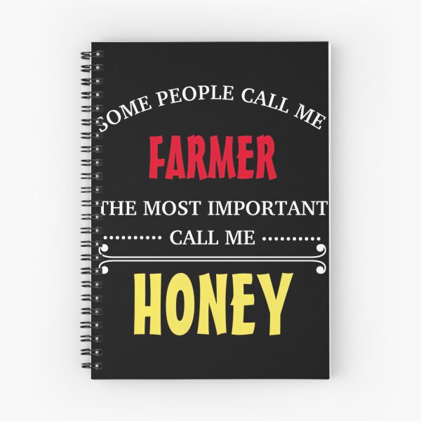 Item preview, Some People Call Me Farmer But The Most Important Call Me Honey Funny Farming Quote Design designed and sold by PegaGamer.