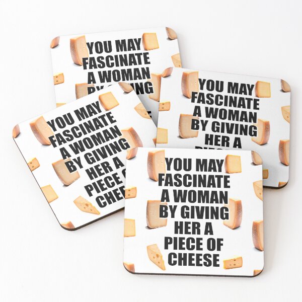 Item preview, You may fascinate a woman by giving her a piece of cheese designed and sold by 4gottenlore.