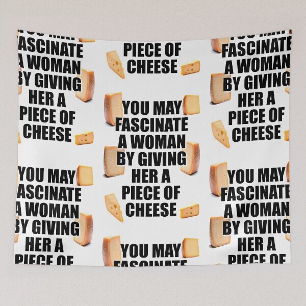 Item preview, You may fascinate a woman by giving her a piece of cheese designed and sold by 4gottenlore.