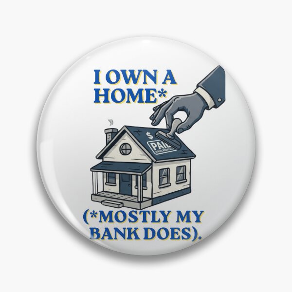 Item preview, I Own A Home (Mostly My Bank Does) - Funny Mortgage designed and sold by BikTee.