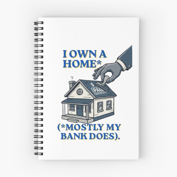 Item preview, I Own A Home (Mostly My Bank Does) - Funny Mortgage designed and sold by BikTee.