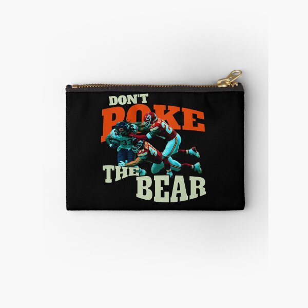 Item preview, Don’t Poke the Bear - Chicago Bears designed and sold by ReyeGonzales.