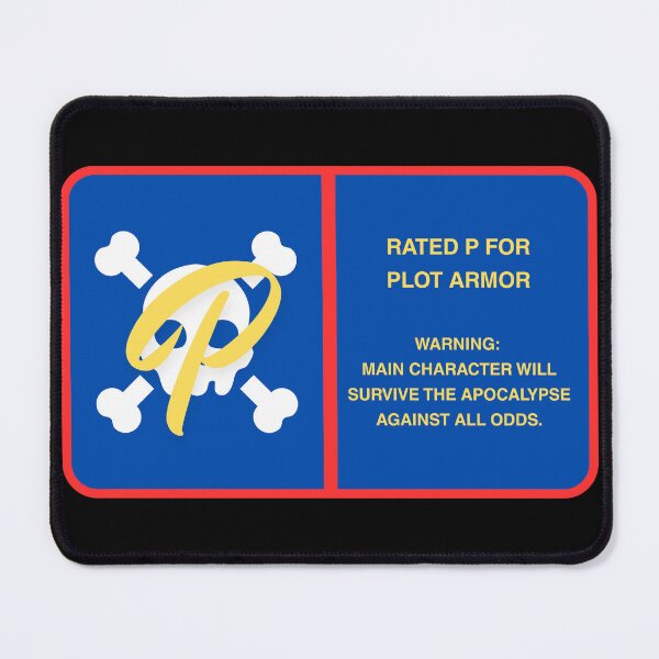 Item preview, Rated P for Plot Armor Funny Movie Trope Survival designed and sold by Mircea786.