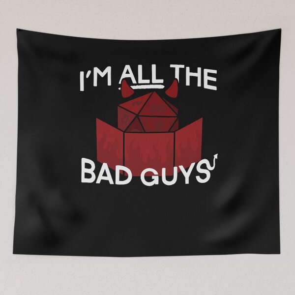 Item preview, I'M All The Bad Guys designed and sold by cynthia3smith.