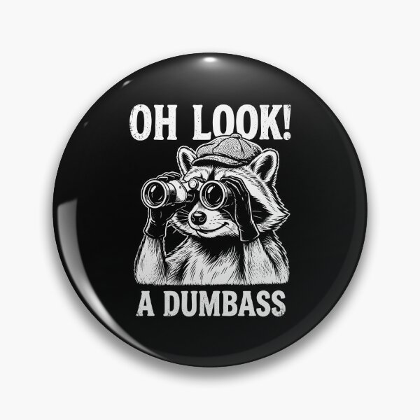 Item preview, Oh Look A Dumbass Raccoon designed and sold by Pawyexe.