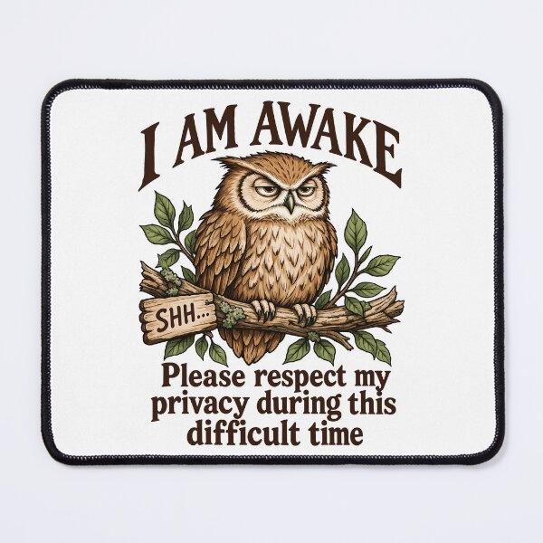 Item preview, I Am Awake, Please Respect My Privacy During This Difficult Time designed and sold by roni-harbor.
