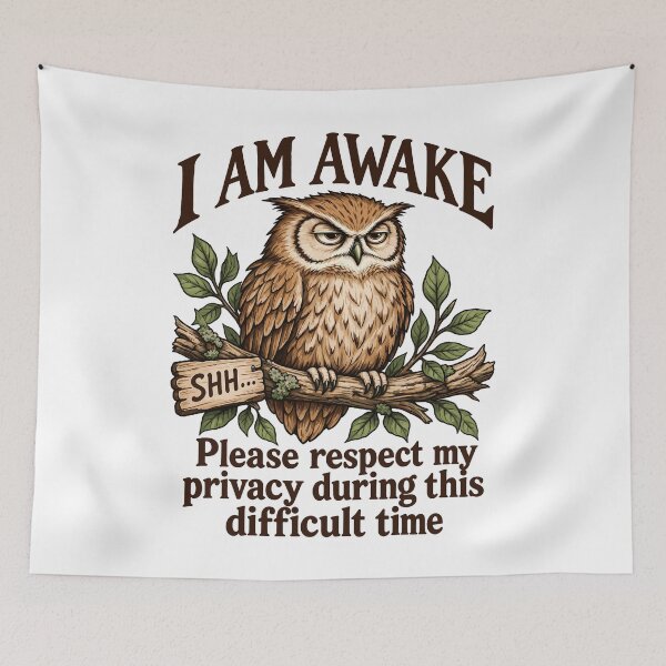 Item preview, I Am Awake, Please Respect My Privacy During This Difficult Time designed and sold by roni-harbor.