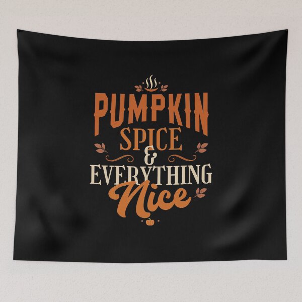 Item preview, Pumpkin Spice & Everything Nice Fall Quote Cozy Autumn Typography designed and sold by HYPNK.