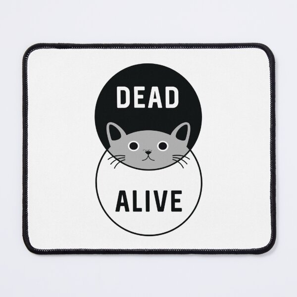 Item preview, schrodinger's cat dead or alive! designed and sold by Ferrerousseau.