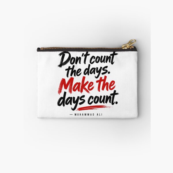 Item preview, Don’t Count the Days. Make the Days Count. — Muhammad Ali designed and sold by CraftNestNoor.