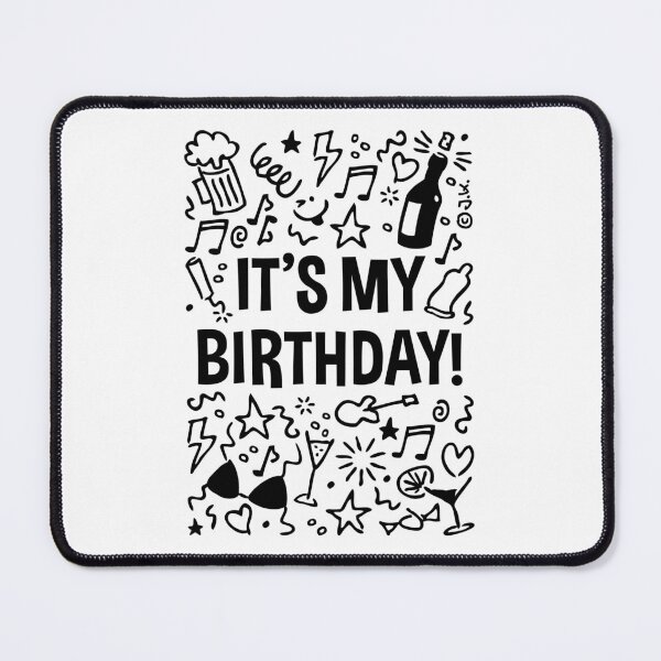 Item preview, It’s My Birthday! (Party / Celebration / Black) designed and sold by Roderix.