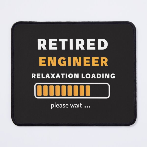 Item preview, Retired Engineer Relaxation Loading Funny Retirement Design designed and sold by MOHAMMEDIDRIES.
