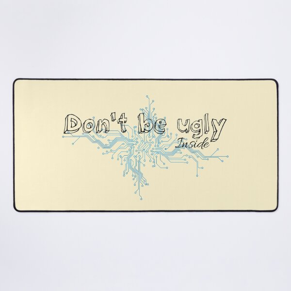 Item preview, Don't be ugly...inside designed and sold by QukiDesign.