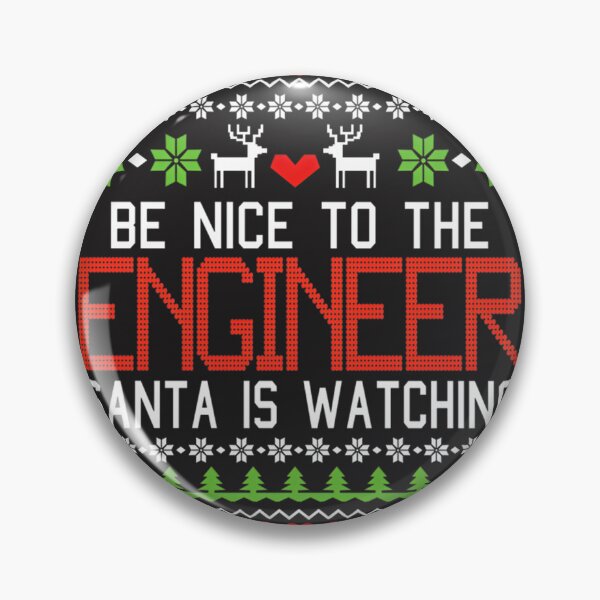 Item preview, Be Nice to the Engineer - Santa Is Watching Ugly Christmas Sweater Design designed and sold by MOHAMMEDIDRIES.