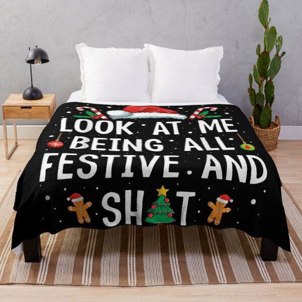 Item preview, Look at Me Being All Festive and Shit Funny Christmas designed and sold by LittleNhutton.