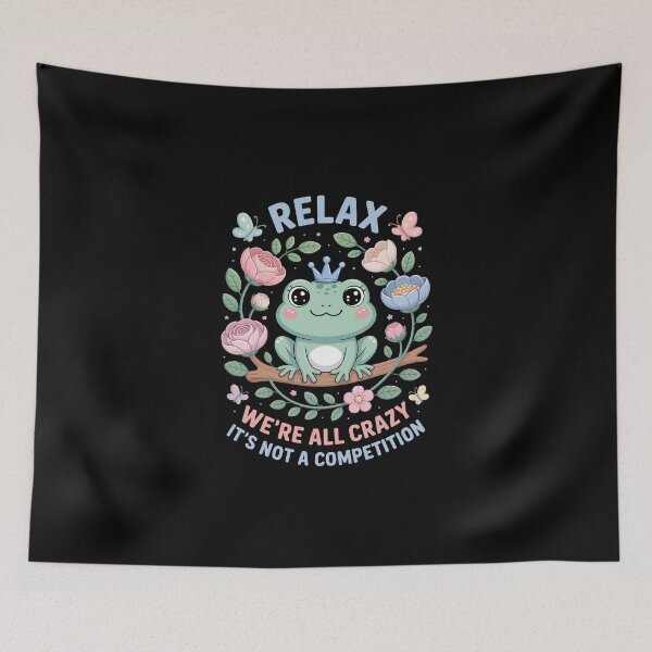 Item preview, Relax We're All Crazy It's Not A Competition designed and sold by jkrphoto.