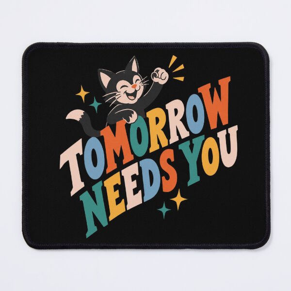 Item preview, Tomorrow Needs You Cat designed and sold by DiyaLin009.
