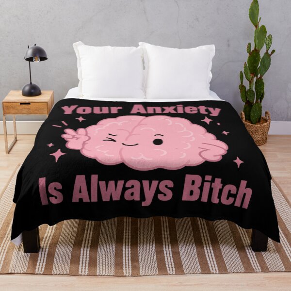 Item preview, Your Anxiety Is Always Bitch designed and sold by DiyaLin009.