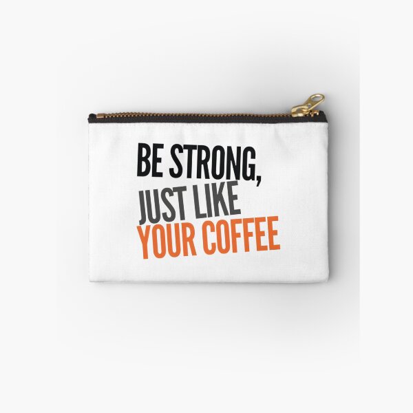 Item preview, Strong Like Coffee Motivational Design for Coffee Lovers and Strength Enthusiasts designed and sold by Crystal ARich.