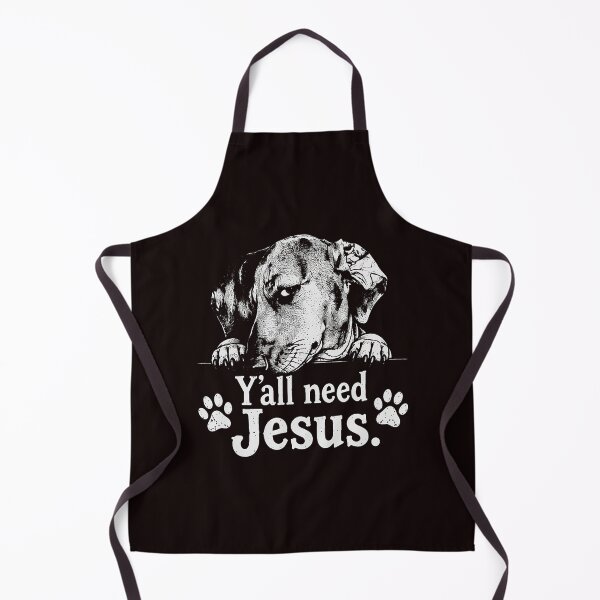 Item preview, Y'all Need Jesus Funny Dachshund Christian Dog Lover designed and sold by ImeldaSparks.