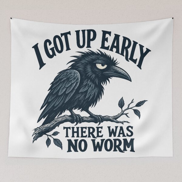 Item preview, I Got Up Early, There Was No Worm Funny designed and sold by andre-hollow.