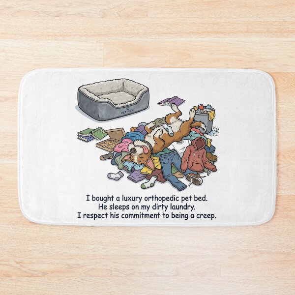 Item preview, I bought a luxury orthopedic pet bed. He sleeps on my dirty laundry. I respect his commitment to being a creep. designed and sold by jrzvibe.