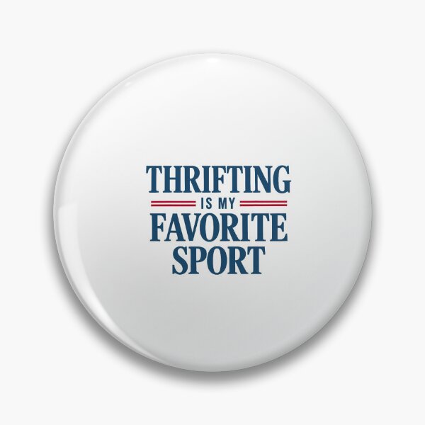 Item preview, Thrifting Is My Favorite Sport Funny Thrift Shopper designed and sold by ImeldaSparks.