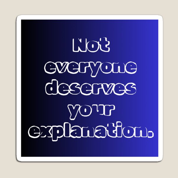 Item preview, #DarkPsychology "Not Everyone deserves your explanation." designed and sold by Inktypolis.
